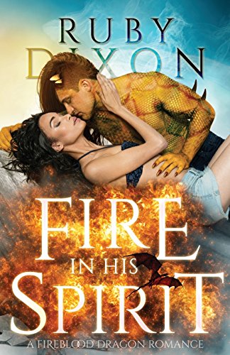 Fire In His Spirit (Fireblood Dragon, Band 5)