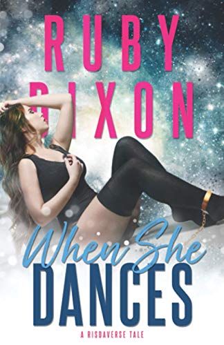 When She Dances: A SciFi Alien Romance (Risdaverse) von Independently Published