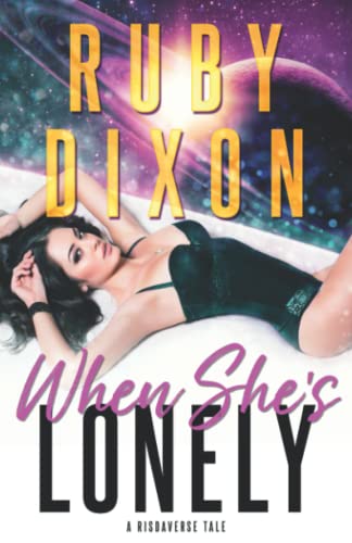 When She's Lonely: A Risdaverse Tale When She's Lonely: A Risdaverse Tale von Independently published
