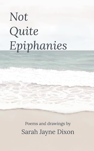 Not Quite Epiphanies von Blurb