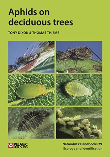 Aphids on deciduous trees (Naturalists' Handbooks, 29, Band 29) von Pelagic Publishing Ltd