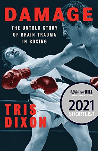 Damage: The Untold Story of Brain Trauma in Boxing (Shortlisted for the William Hill Sports Book of the Year Prize) von Katio Kadio