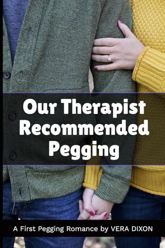 Our Therapist Recommended Pegging: A First Pegging Adventure (First Pegging Adventures) Our Therapist Recommended Pegging: A First Pegging Adventure (First Pegging Adventures) von Independently published