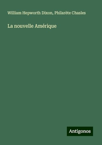 La nouvelle Amérique von Antigonos Verlag