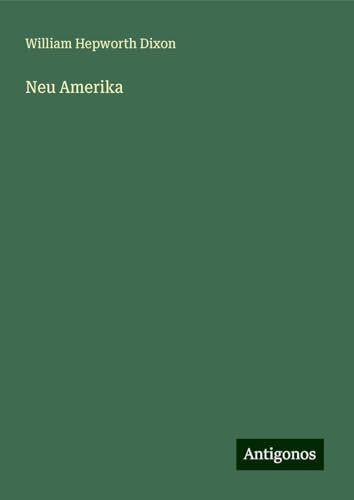 Neu Amerika von Antigonos Verlag