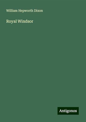 Royal Windsor von Antigonos Verlag
