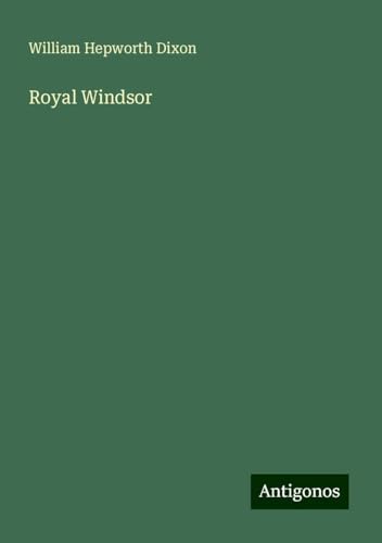 Royal Windsor von Antigonos Verlag