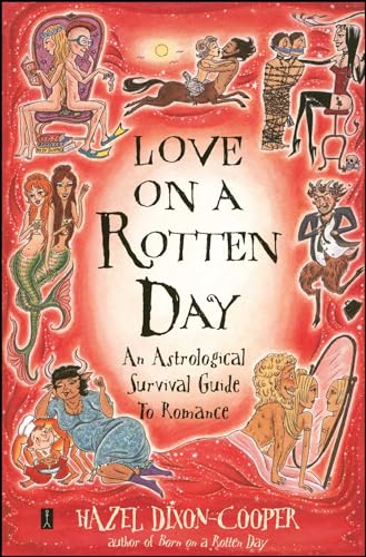 Love on a Rotten Day: An Astrological Survival Guide to Romance von Atria Books