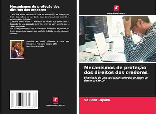 Mecanismos de proteção dos direitos dos credores: Dissolução de uma sociedade comercial ao abrigo do direito da OHADA von Edições Nosso Conhecimento