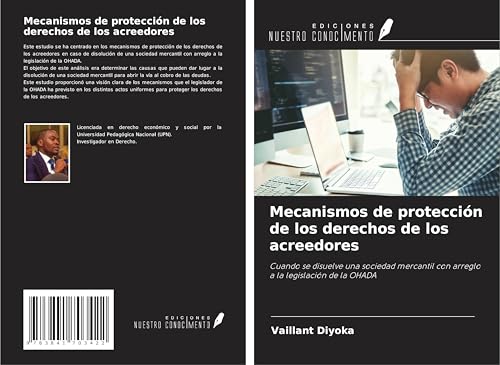 Mecanismos de protección de los derechos de los acreedores: Cuando se disuelve una sociedad mercantil con arreglo a la legislación de la OHADA von Ediciones Nuestro Conocimiento