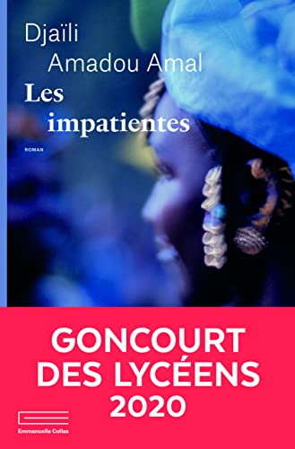 Les Impatientes - Prix Goncourt des Lycéens 2020 von COLLAS