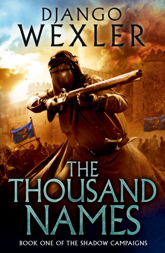 The Thousand Names: The Shadow Campaign (The Shadow Campaigns)