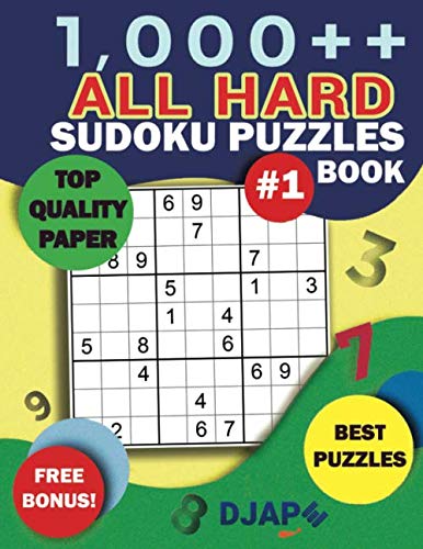 1,000++ All HARD Sudoku Puzzles: Top Quality Paper, Best Puzzles, Free Bonus! (Sodoku Puzzle Books for Adults)