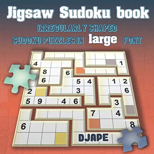 Jigsaw Sudoku Book: Irregularly Shaped Sudoku Puzzles in LARGE Font von Independently published
