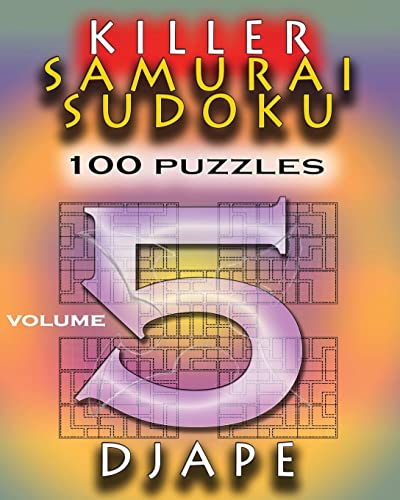 Killer Samurai Sudoku: 100 puzzles Killer Samurai Sudoku: 100 puzzles