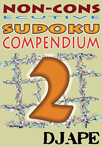 Non-Consecutive Sudoku Compendium (Consecutive and Non-Consecutive Sudoku Puzzle Books, Band 2)