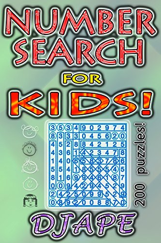 Number Search for KIDS: 200 puzzles! (Number Searches Books, Band 10) von CreateSpace Independent Publishing Platform