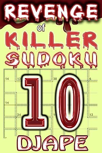 Revenge of Killer Sudoku (Revenge of Killer Sudoku Puzzle Books, Band 10) von CREATESPACE