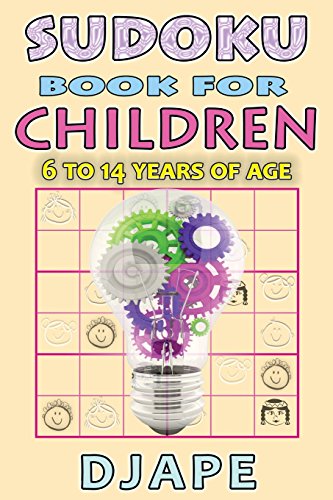 Sudoku book for Children: 6 to 14 years of age