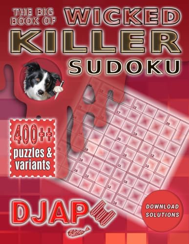 The Big Wicked Book of Killer Sudoku 400++ Puzzles: Sudoku sums puzzles and variants