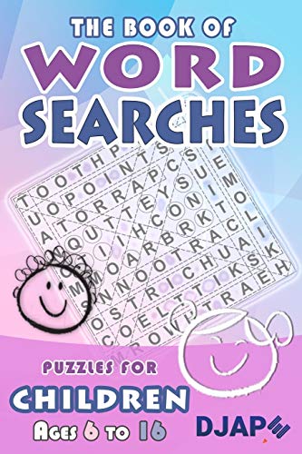 The Book of Word Searches: Puzzles for Children ages 6 to 16 (Word Search Books For Kids Ages 8-12, Band 1)