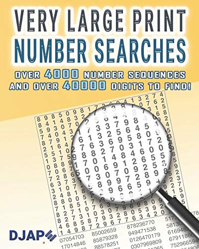 Very Large Print Number Searches: Over 4000 number sequences and over 40000 digits to find! (Number Searches Books, Band 3)
