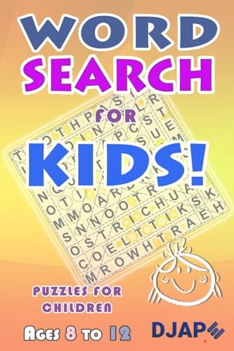 Word Search for Kids: 100 puzzles (Word Search Books For Kids Ages 8-12, Band 1) von CREATESPACE