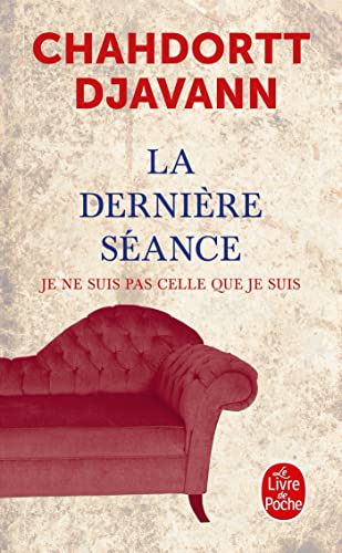 La derniere seance: Voyage au bout de l'isolement ; Je ne sui spas celle que je suis von Le Livre de Poche