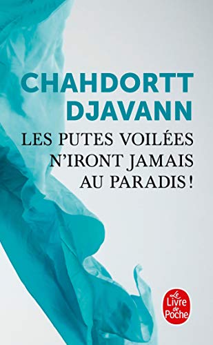 Les Putes voilées n'iront jamais au paradis von Le Livre de Poche