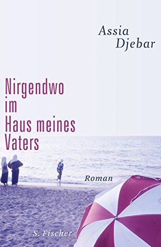 Nirgendwo im Haus meines Vaters: Roman (Literatur (international))