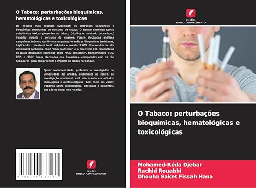 O Tabaco: perturbações bioquímicas, hematológicas e toxicológicas: DE von Edições Nosso Conhecimento