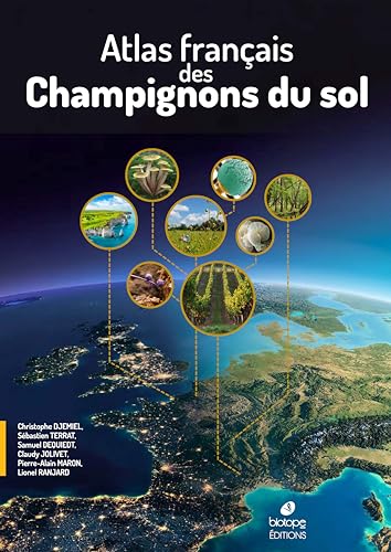 Atlas français des Champignons du sol von BIOTOPE