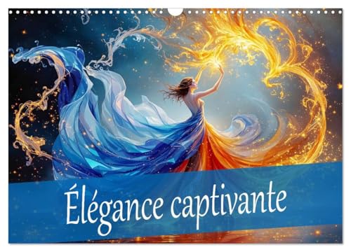 Élégance captivante (Calendrier mural 2026 DIN A3 vertical), CALVENDO calendrier mensuel: Une année avec des danseuses de feu magiques. von Calvendo