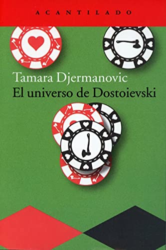 El universo de Dostoievski (Cuadernos del Acantialdo, Band 108) von Acantilado