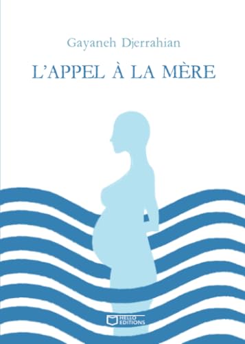 L'Appel à la mère L'Appel à la mère von Hello Editions