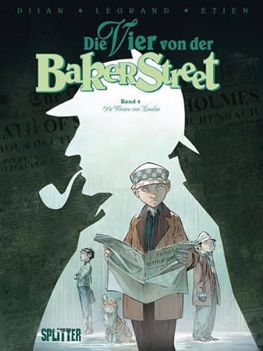 Die Vier von der Baker Street. Band 4: Die Waisen von London