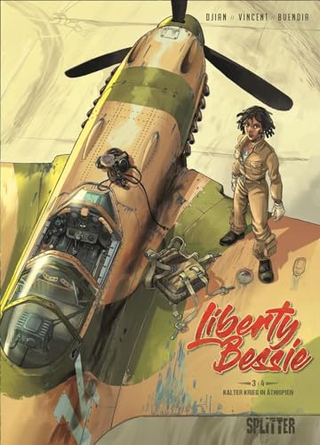 Liberty Bessie. Band 3: Kalter Krieg in Äthiopien