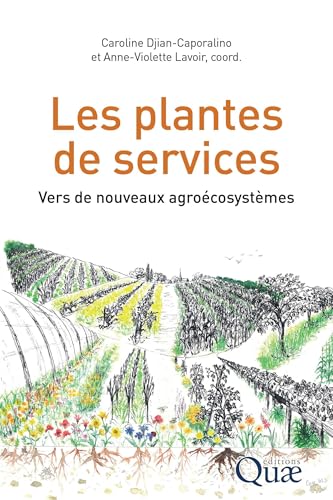 Les plantes de services: Vers de nouveaux agroécosystèmes Les plantes de services: Vers de nouveaux agroécosystèmes von QUAE
