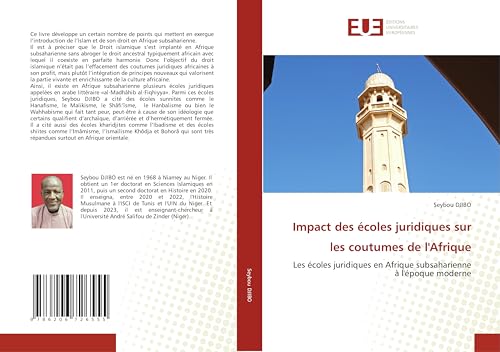 Impact des écoles juridiques sur les coutumes de l'Afrique: Les écoles juridiques en Afrique subsaharienne à l'époque moderne von Éditions universitaires européennes