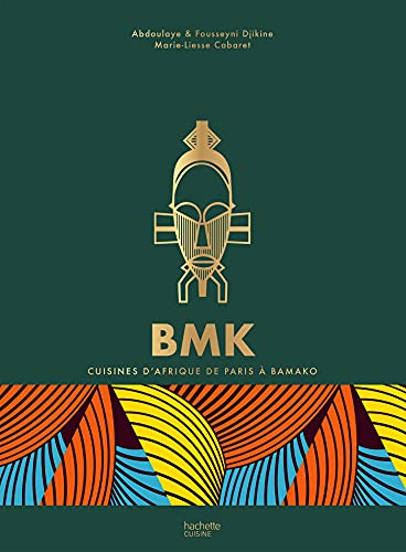 BMK / Bamako: Cuisines d'Afrique de Paris à Bamako