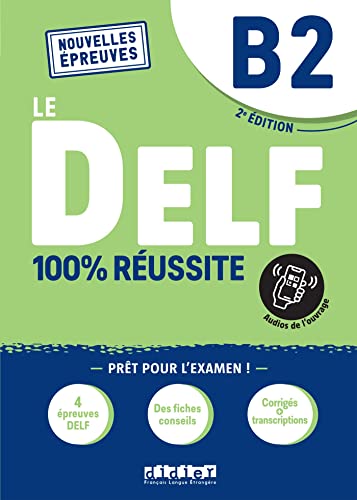 Le DELF - 100% réussite - 2. Ausgabe - B2: Buch mit didierfle.app (Le DELF, 2. Ausgabe, B2) von Goyal Saab