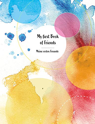 My first Book of Friends Meine ersten Freunde: Zweisprachiges Freundebuch englisch / deutsch