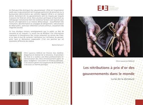 Les rétributions à prix d’or des gouvernements dans le monde: La loi de la dictature von Éditions universitaires européennes