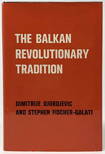 The Balkan Revolutionary Tradition