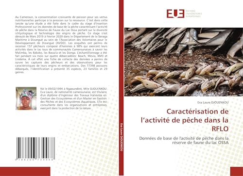 Caractérisation de l'activité de pêche dans la RFLO: Données de base de l'activité de pêche dans la réserve de faune du lac OSSA von Éditions universitaires européennes