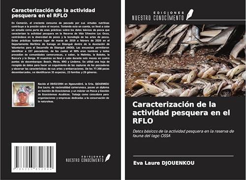 Caracterización de la actividad pesquera en el RFLO: Datos básicos de la actividad pesquera en la reserva de fauna del lago OSSA von Ediciones Nuestro Conocimiento
