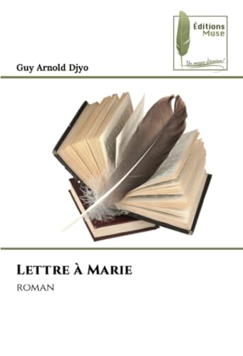Lettre à Marie: roman von Éditions Muse