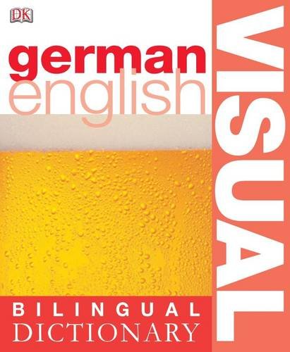German-English Bilingual Visual Dictionary (DK Bilingual Dictionaries) von DK
