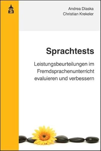 Sprachtests: Leistungsbeurteilungen im Fremdsprachenunterricht evaluieren und verbessern von wbv Media