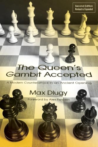 The Queen's Gambit Accepted: A Modern Counterattack in an Ancient Opening The Queen's Gambit Accepted: A Modern Counterattack in an Ancient Opening von GARDNERS